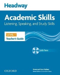 Headway Academic Skills Level 1 Listening, Speaking, Study Skills Teachers Guide